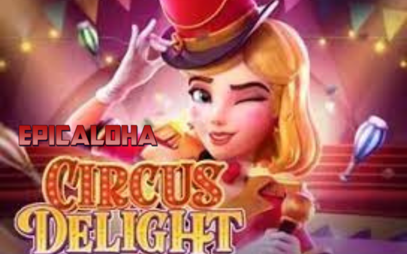 UNVEILING THE EXCITING FEATURES OF CIRCUS DELIGHT SLOT post thumbnail image