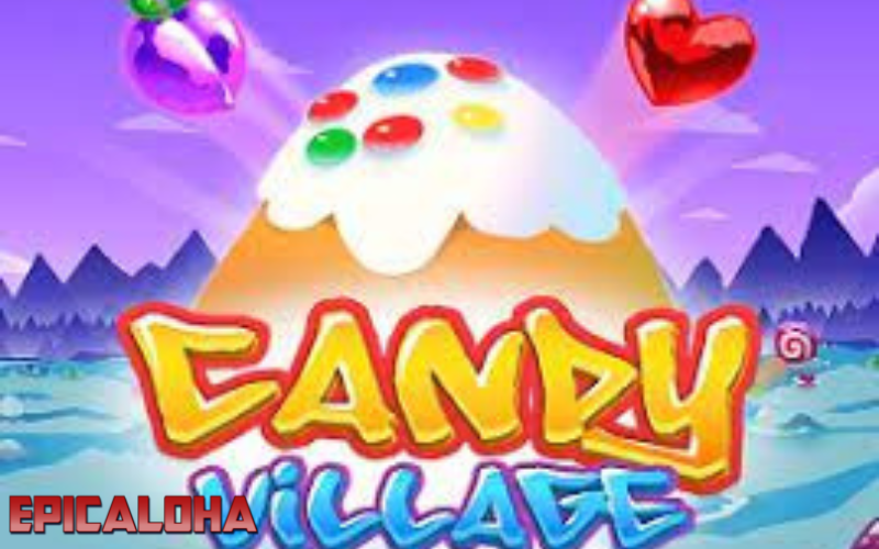 Top Features of Candy Village Slot That Players Love post thumbnail image