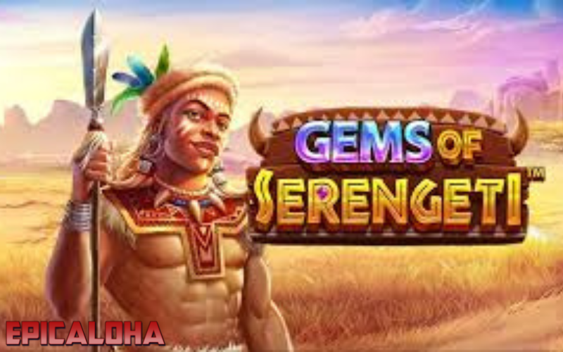 HOW TO MAXIMIZE YOUR WINS IN GEMS OF SERENGETI SLOT post thumbnail image