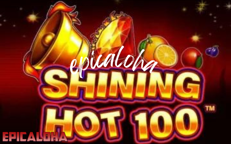 THE ULTIMATE GUIDE TO SHINING HOT 100 SLOT FEATURES post thumbnail image