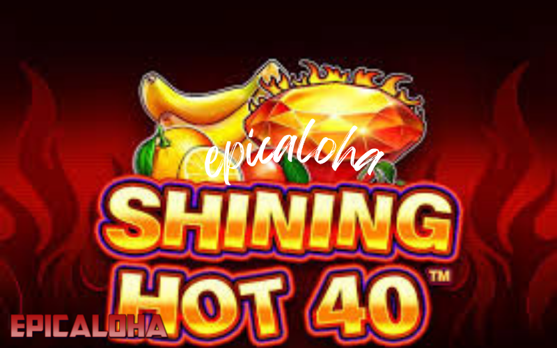 shining hot 40